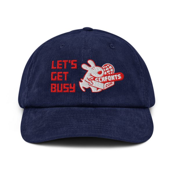 Let's get Busy - Corduroy hat